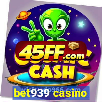 bet939 casino